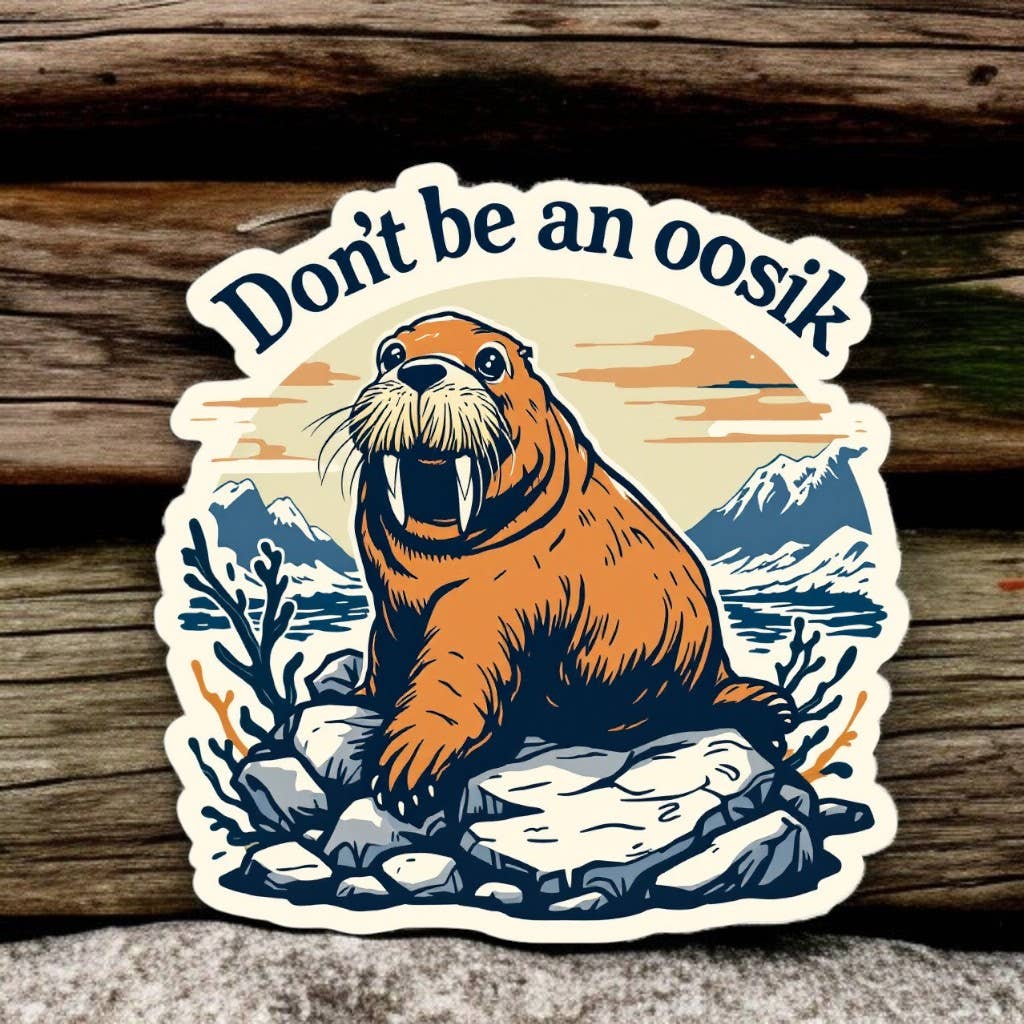 Don't be an OOSIK | Vinyl Sticker