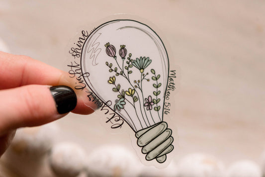 Let Your Light Shine - Clear Vinyl Sticker