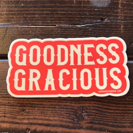 Goodness Gracious Sticker