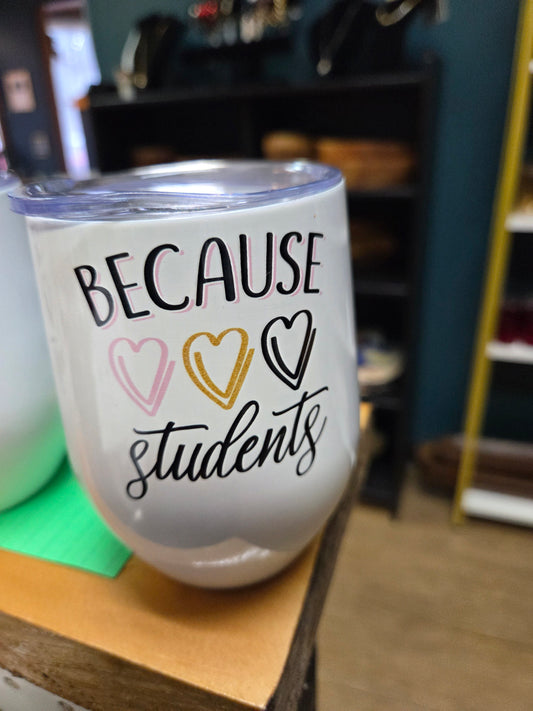 Because Students