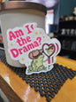 Am I the Drama Sticker