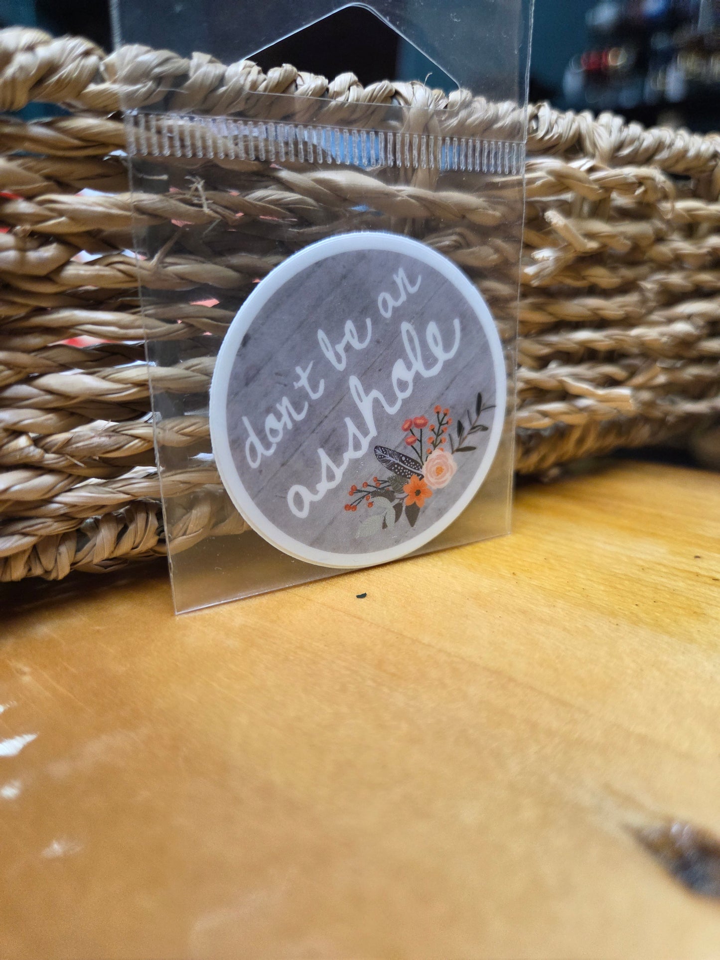 Don't Be An Asshole Sticker