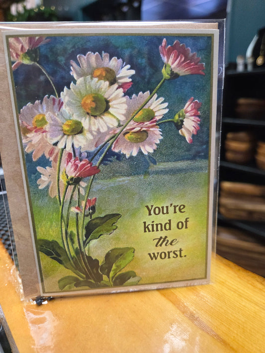 You're Kind of the Worst Card