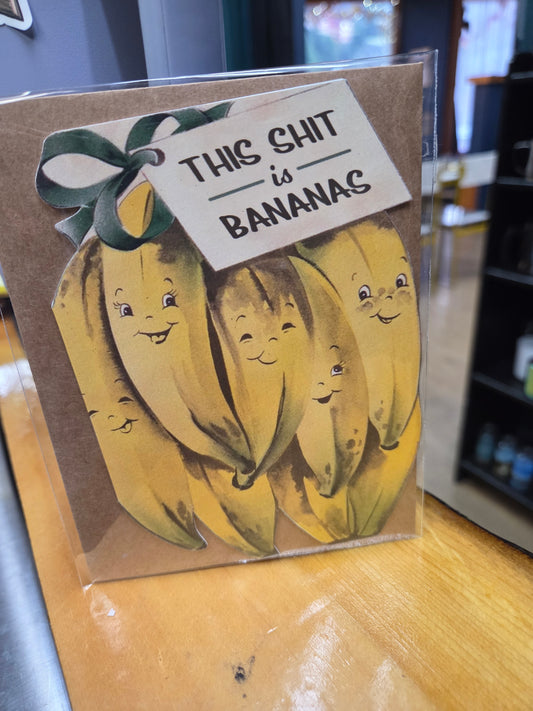 This Shit is Bananas Greeting Card